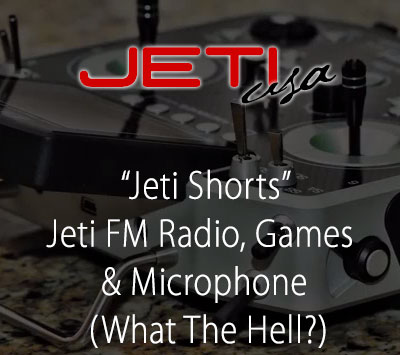 Jeti FM Radio, Games & Microphone (What The Hell?)