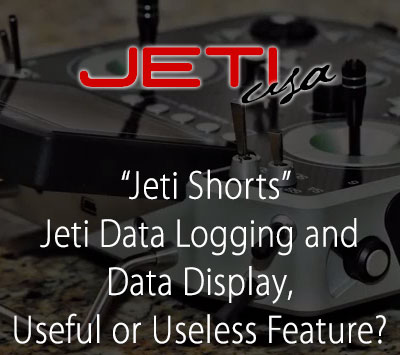 Jeti Data Logging and Data Display, Useful or Useless Feature?